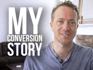 Matt Fradd with text "my conversion story"