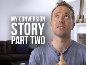 Matt Fradd with text "My Conversion Story Part Two"