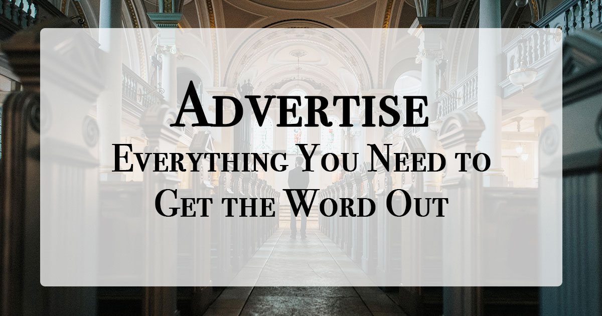 Advertise - Everything You Need to Get the Word Out