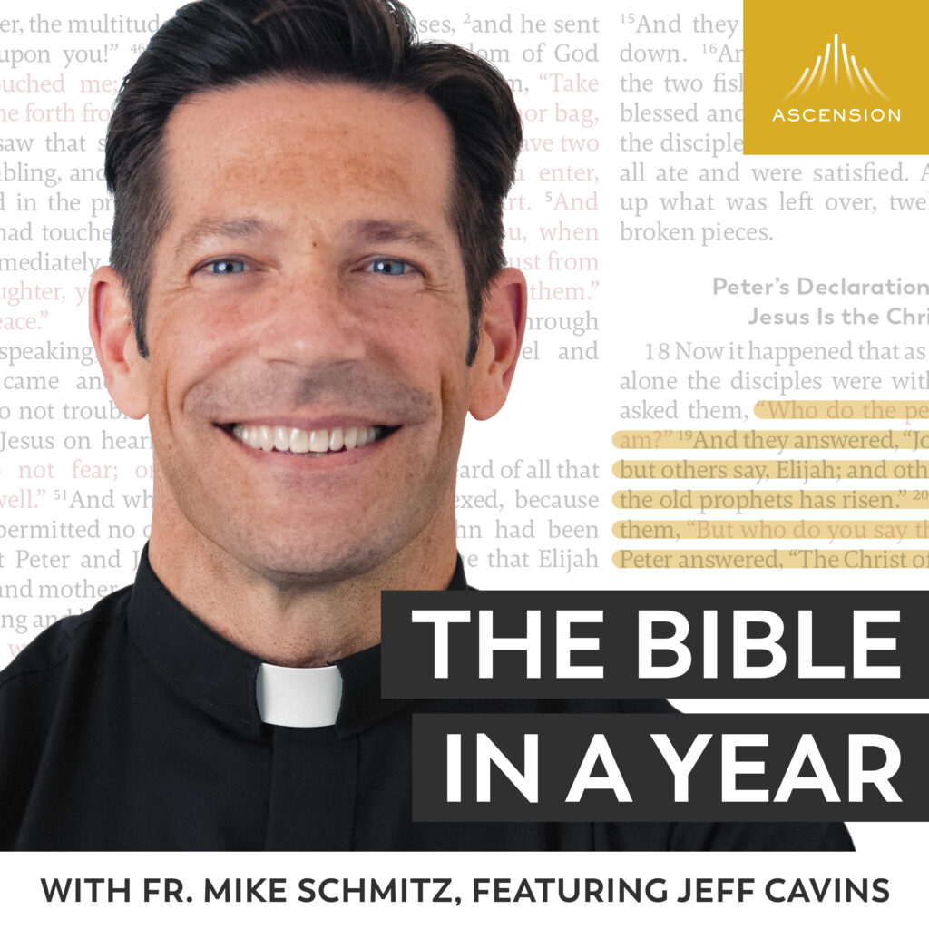 I am listening to The Bible in a Year Podcast