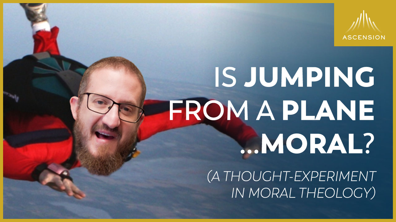 Should Catholics Go Skydiving?